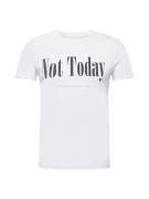EINSTEIN & NEWTON Bluser & t-shirts 'Not Today'  sort / hvid