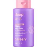 b.fresh Sleep on it calming body wash  473 ml