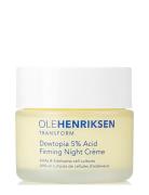Transform Dewtopia 5%Acid Firming Night Crème Beauty Women Skin Care Face Moisturizers Night Cream Nude Ole Henriksen