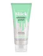 Exfoliate+Polish Body Scrub Bodyscrub Kropspleje Kropspeeling Nude Sliick