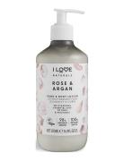 I Love Naturals Hand & Body Lotion Rose & Argan 500Ml Beauty Women Skin Care Body Hand Care Hand Cream Nude I LOVE