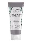 I Love Naturals Lime, Ginger & Cardamon Hand Cream Beauty Women Skin Care Body Hand Care Hand Cream Nude I LOVE